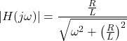 Rendered by QuickLaTeX.com {对齐*}\ \开始左右| H (j \ω)\ | = \压裂{\压裂{R} {L}}{\√6{\ω^{2}+ \离开(\压裂{R}{1} \右)^{2}}}{对齐*}\结束