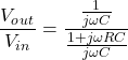 Rendered by QuickLaTeX.com {对齐*}\ \开始压裂{V_o_u_t} {V_i_n} = \压裂{\压裂{1}{j \ωC}}{\压裂{1 + j \ωRC} {j \ωC}}{对齐*}\结束