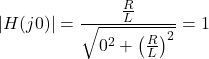 Rendered by QuickLaTeX.com {对齐*}\ \开始左右| H (j₀)\ | = \压裂{\压裂{R} {L}}{\√6{0 ^{2}+ \离开(\压裂{R}{1} \右)^{2}}}= 1 \{对齐*}结束