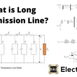 Long Transmission Line: What is it? (Plus ABCD Parameters) 长传输线:它是什么?(加上ABCD参数)
