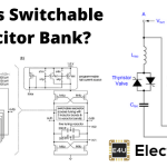 Switchable Capacitor Bank or Switched Capacitor Bank 可切换电容器组或开关电容器组
