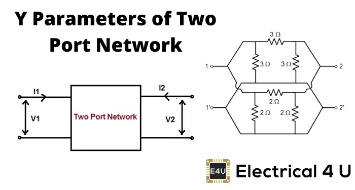 How To Find Y Parameters of Two Port Network (Examples) 如何查找双端口网络Y参数(示例)