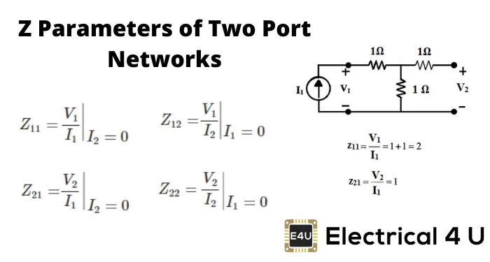 How To Find Z Parameters of Two Port Network (Examples) 如何找到两个端口网络的z参数(示例)